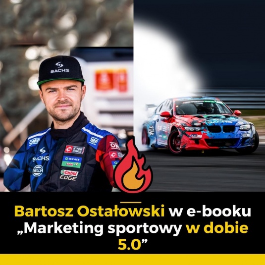 Bartosz Ostałowski - drifter i marketing sportowy